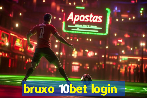 bruxo 10bet login